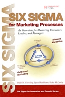 Six Sigma for Marketing Processes: An Overview for Marketing Executives, Leaders, and Managers артикул 3732c.