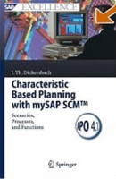 Characteristic Based Planning with mySAP SCM: Scenarios, Processes, and Functions (SAP Excellence) артикул 3736c.